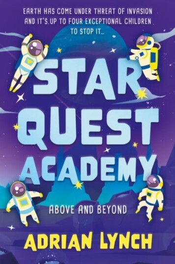 Star Quest Academy Above and Beyond Star Quest Academy Above and Beyond