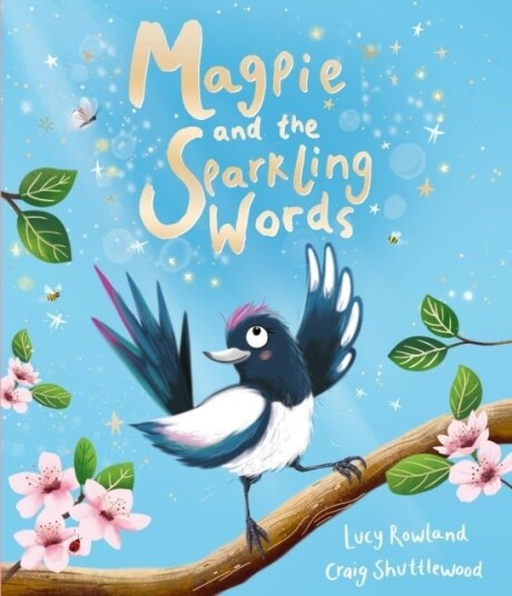 Magpie and the Sparkling Words Magpie and the Sparkling Words