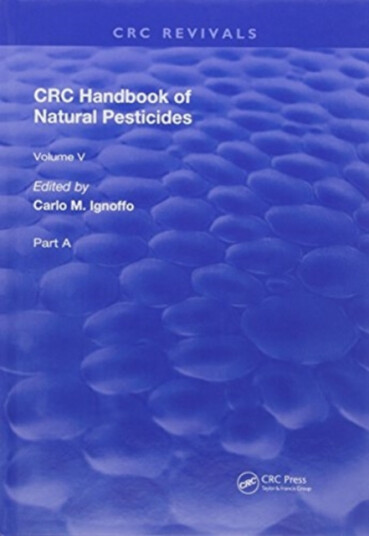 Handbook of Natural Pesticides Microorganisms, Part A, Volume V