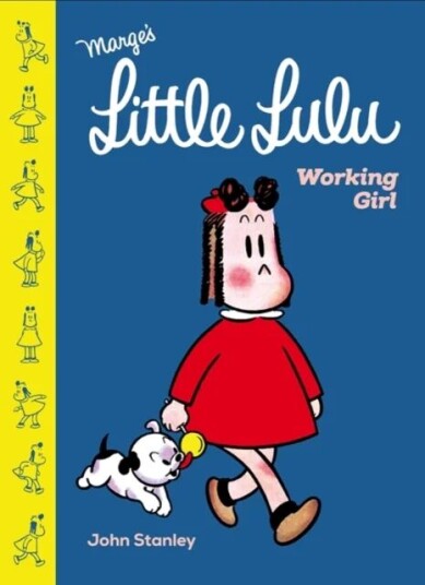 Little Lulu: Working Girl Av John Stanley