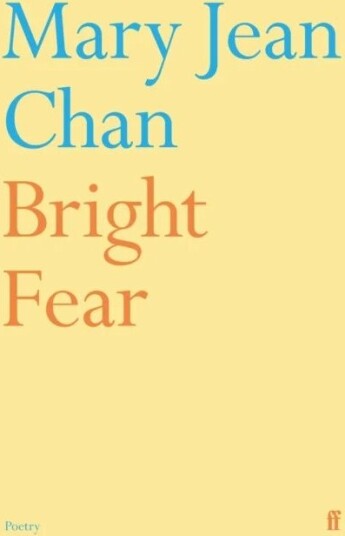 Bright Fear Av Mary Jean Chan