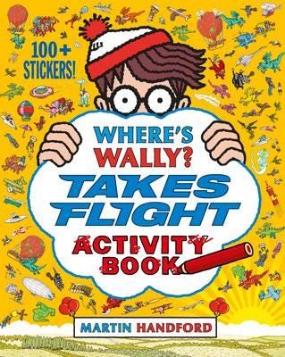 Where'S Wally? Takes Flight Av Martin Handford Where'S Wally? Takes Flight Av Martin Handford