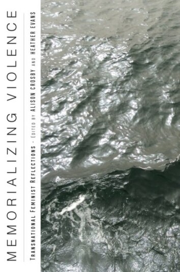 Memorializing Violence  Transnational Feminist Reflections