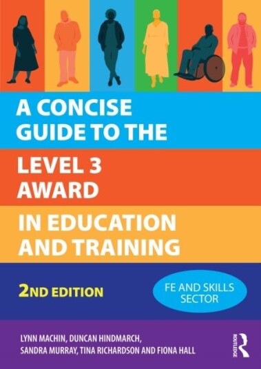 A Concise Guide to the Level 3 Award in Education and Training A Concise Guide to the Level 3 Award in Education and Training