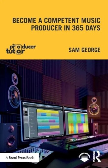 Become A Competent Music Producer In 365 Days Av Sam George