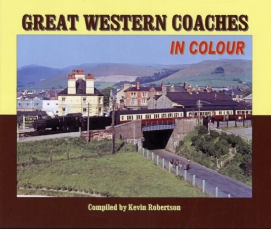 Great Western Coaches In Colour Av Kevin Robertson