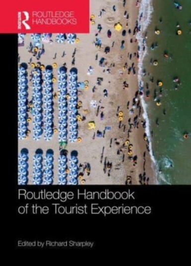Routledge Handbook Of The Tourist Experience