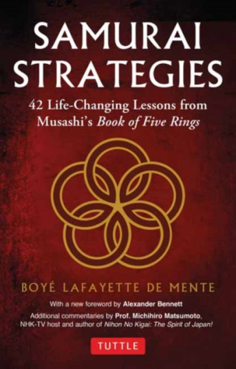 Samurai Strategies 42 LifeChanging Lessons from Musashi's Book of Five Rings