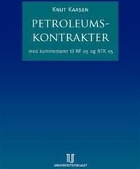 Petroleumskontrakter: med kommentarer till NF 05 og NTK 05