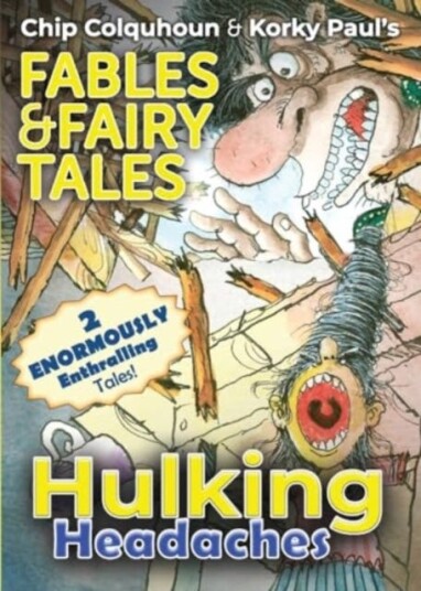 Hulking Headaches Hulking Headaches