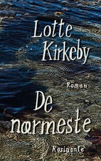 Hansen Lotte Kirkeby De nærmeste Hansen Lotte Kirkeby De nærmeste
