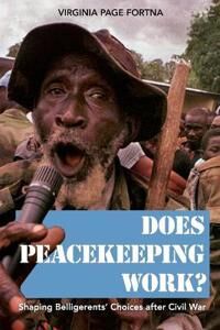 Fortna Virginia Page Does Peacekeeping Work?