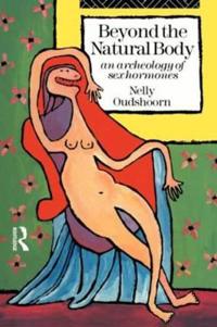 Oudshoorn Nelly Beyond the Natural Body