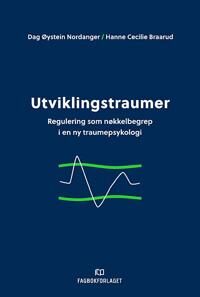 Utviklingstraumer Av Hanne Cecilie Braarud, Dag Øystein Nordanger
