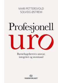 Profesjonell Uro Av Mari Pettersvold, Solveig Østrem