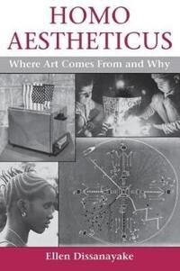Homo Aestheticus Av Ellen Dissanayake