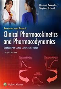 Rowland And Tozer'S Clinical Pharmacokinetics And Pharmacodynamics: Concepts And Applications Av Hartmut Derendorf, Dr. Stephan Ph.D Schmidt Rowland And Tozer'S Clinical Pharmacokinetics And Pharmacodynamics: Concepts And Applications Av Hartmut Derendorf, Dr. Stephan Ph.D Schmidt