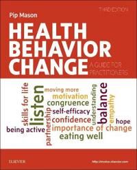 Health Behavior Change Av Pip Bsc (Econ) Msocsc (Director Of Pip Mason Consultancy Ltd. Birmingham Uk) Mason