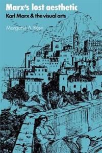 Rose Margaret A. Marx's Lost Aesthetic