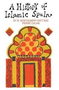 Cachia Pierre A History of Islamic Spain