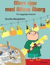 Bergström Gunilla Mere sjov med Alfons Åberg
