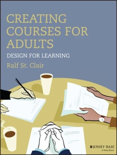 Creating Courses For Adults Av Ralf (University Of Victoria) St. Clair