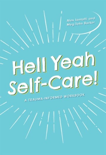 Hell Yeah Self-Care! Av Meg-John Barker, Alex Iantaffi