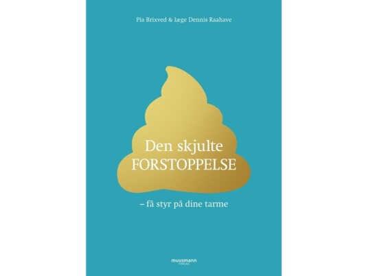 Den Skjulte Forstoppelse | Dennis Raahave Og Pia Brixved | Språk: Dansk