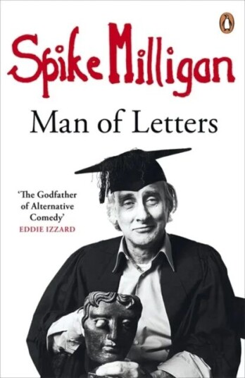 Spike Milligan: Man Of Letters Av Spike Milligan
