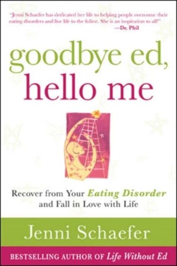 Goodbye Ed, Hello Me: Recover From Your Eating Disorder And Fall In Love With Life Av Jenni Schaefer