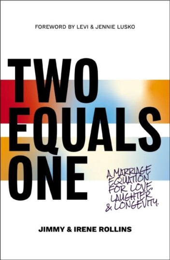 Two Equals One A Marriage Equation for Love, Laughter, and Longevity Two Equals One A Marriage Equation for Love, Laughter, and Longevity