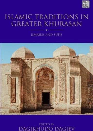 Islamic Traditions in Greater Khurasan