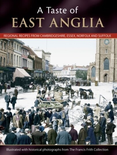 A Taste Of East Anglia