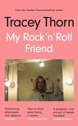 My Rock 'N' Roll Friend Av Tracey Thorn