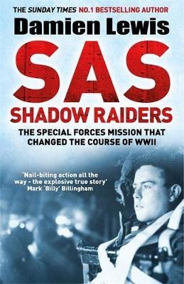 SAS Shadow Raiders The UltraSecret Mission that Changed the Course of WWII SAS Shadow Raiders The UltraSecret Mission that Changed the Course of WWII