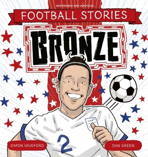 Football Stories: Bronze Football Stories: Bronze