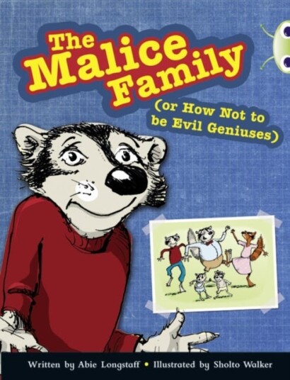 Bug Club Independent Fiction Year 3 Brown B The Malice Family Av Abie Longstaff Bug Club Independent Fiction Year 3 Brown B The Malice Family Av Abie Longstaff