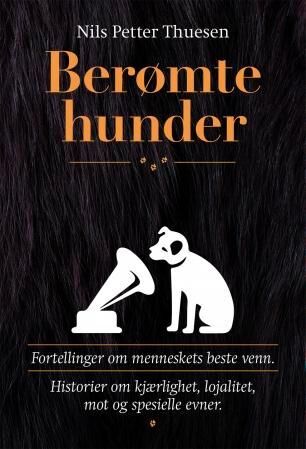 Berømte Hunder Av Nils Petter Thuesen Berømte Hunder Av Nils Petter Thuesen