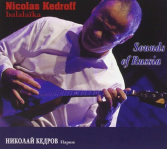 Nicolas Kedroff  Sounds Of Russia  CD