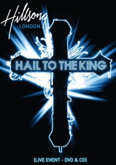 Hillsong London Hail To The King CD