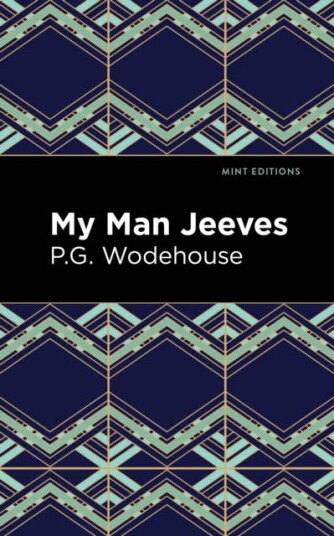 My Man Jeeves My Man Jeeves