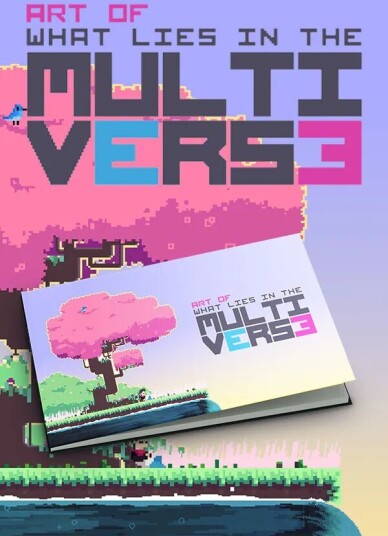 What Lies in the Multiverse - Artbook What Lies in the Multiverse - Artbook