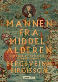 Mannen Fra Middelalderen Av Bergsveinn Birgisson
