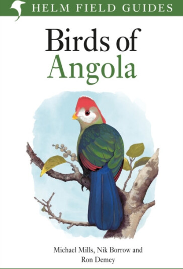 Field Guide to Birds of Angola Field Guide to Birds of Angola