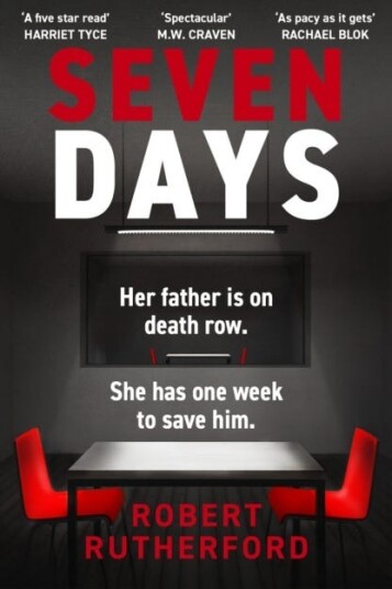 Seven Days the instant Sunday Times bestseller: a gripping, highoctane crime thriller for 2024 can Alice save her father from death row? Seven Days the instant Sunday Times bestseller: a gripping, highoctane crime thriller for 2024 can Alice save her father from death row?