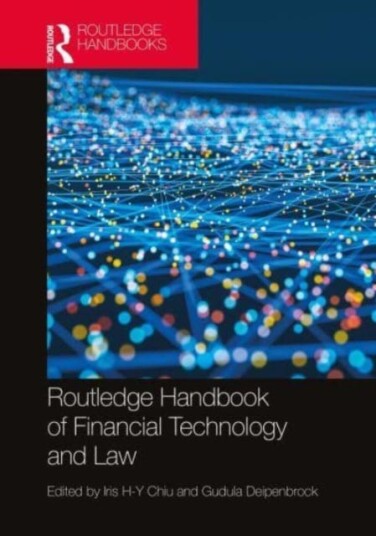 Routledge Handbook of Financial Technology and Law Routledge Handbook of Financial Technology and Law