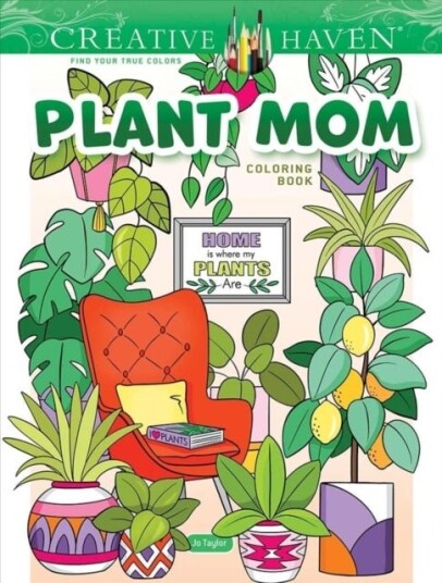 Creative Haven Plant Mom Coloring Book Creative Haven Plant Mom Coloring Book
