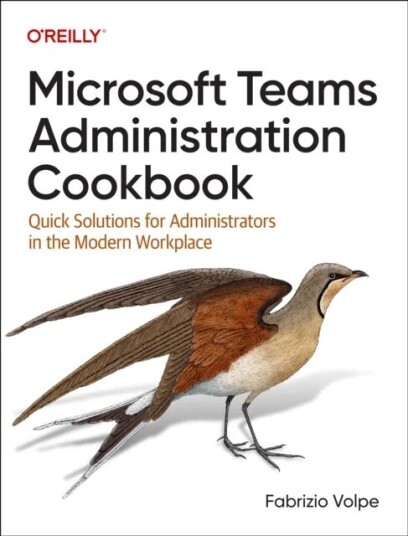 Microsoft Teams Administration Cookbook Av Fabrizio Volpe
