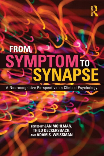 From Symptom to Synapse  A Neurocognitive Perspective on Clinical Psychology