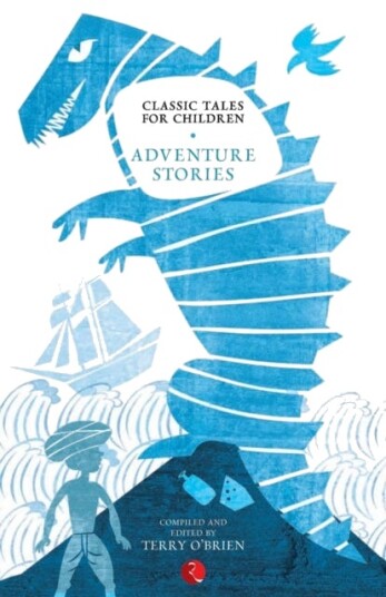 Classic Tales for Children  Adventure Stories